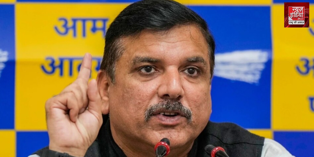 AAP Rajya Sabha MP Sanjay Singh